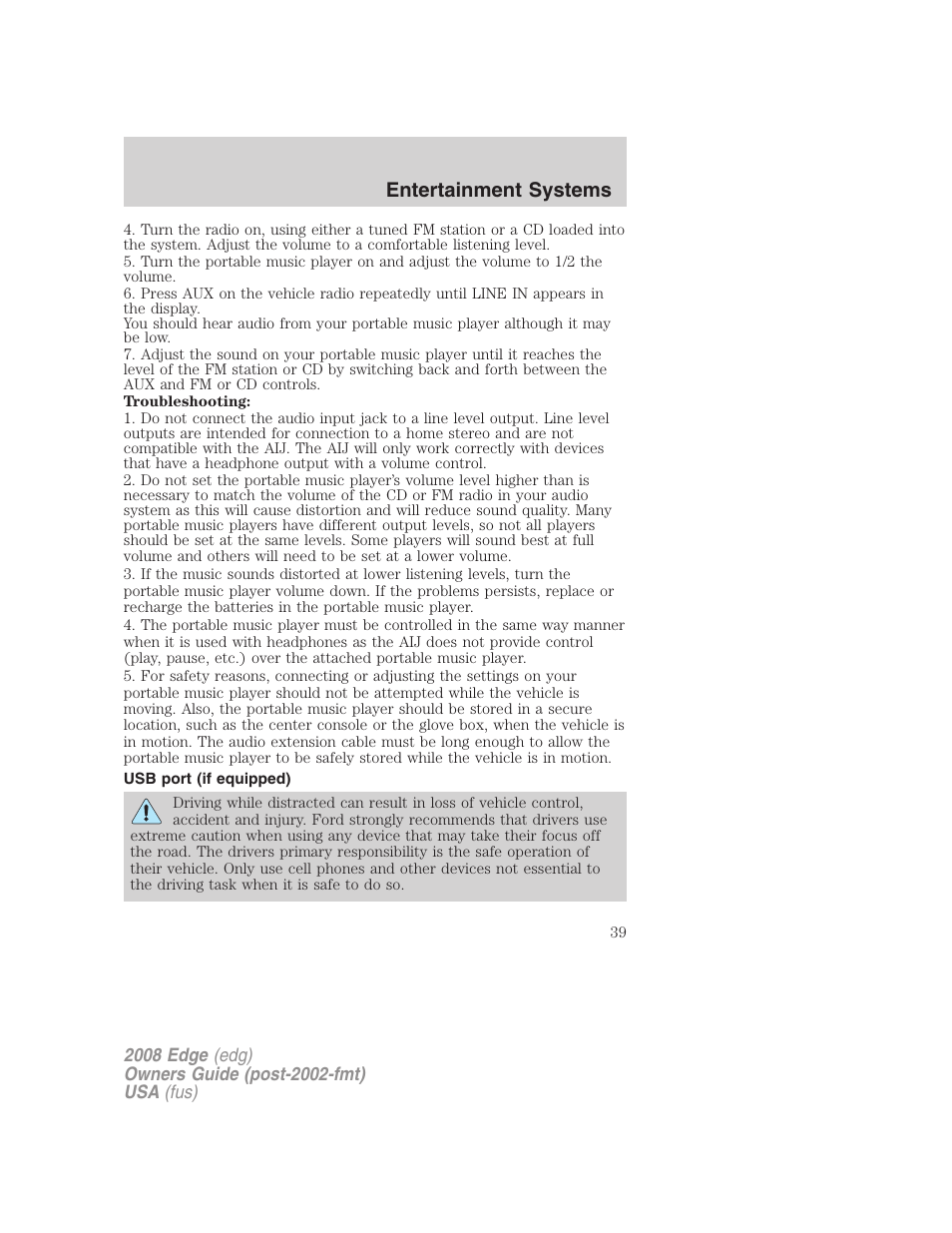 Usb port (if equipped), Usb port, Entertainment systems | FORD 2008 Edge User Manual | Page 39 / 336