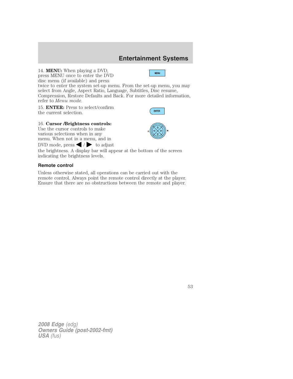 Remote control, Entertainment systems | FORD 2008 Edge User Manual | Page 53 / 336