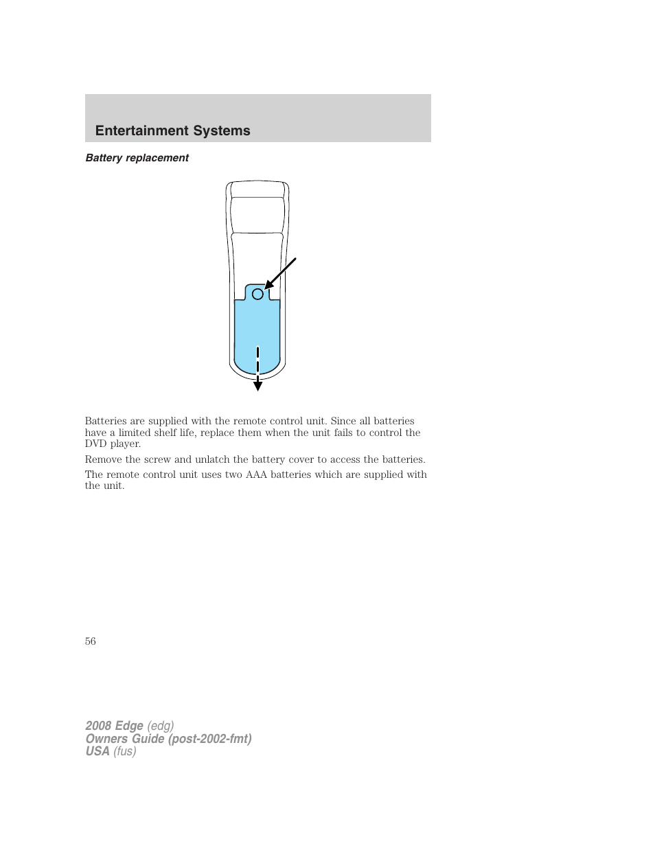 Battery replacement, Entertainment systems | FORD 2008 Edge User Manual | Page 56 / 336