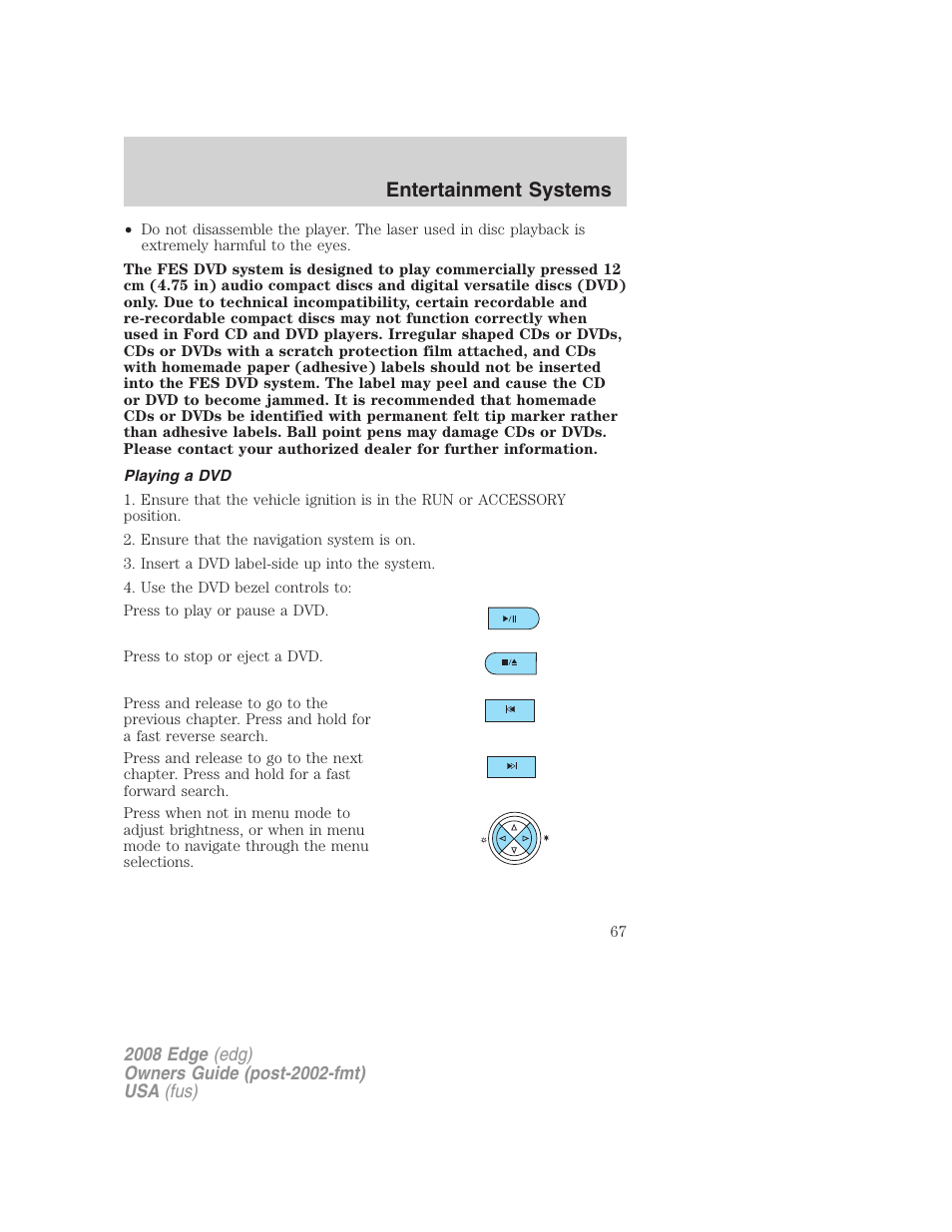 Playing a dvd, Entertainment systems | FORD 2008 Edge User Manual | Page 67 / 336