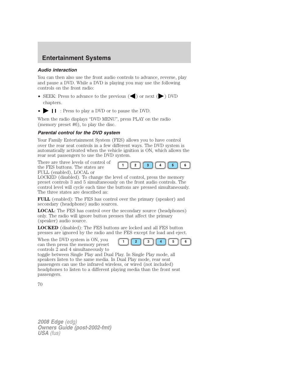 Audio interaction, Parental control for the dvd system, Entertainment systems | FORD 2008 Edge User Manual | Page 70 / 336