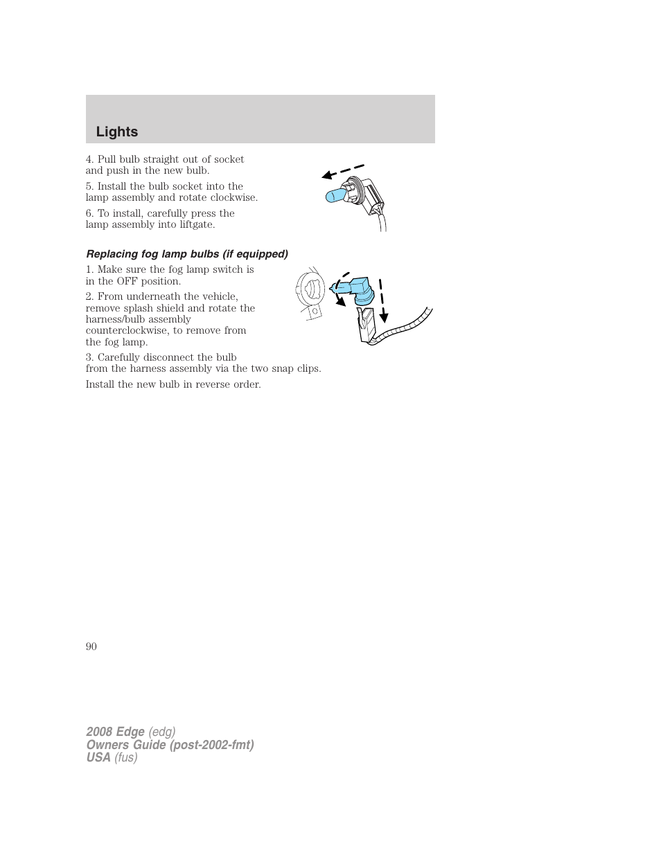 Replacing fog lamp bulbs (if equipped), Lights | FORD 2008 Edge User Manual | Page 90 / 336