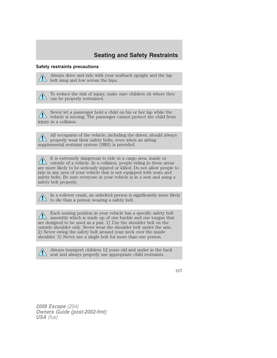 Safety restraints precautions, Seating and safety restraints | FORD 2008 Escape v.1 User Manual | Page 107 / 296