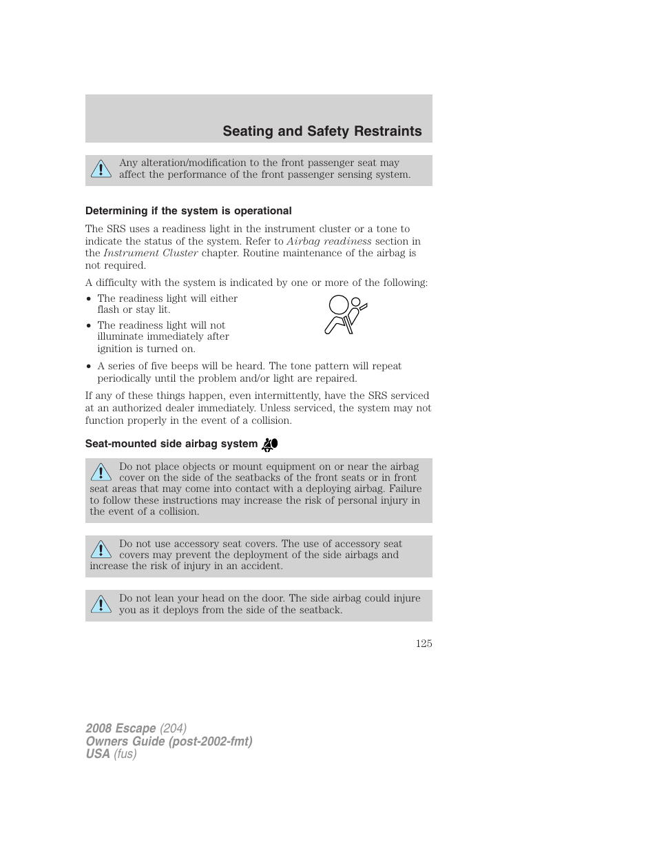 Determining if the system is operational, Seat-mounted side airbag system, Seating and safety restraints | FORD 2008 Escape v.1 User Manual | Page 125 / 296