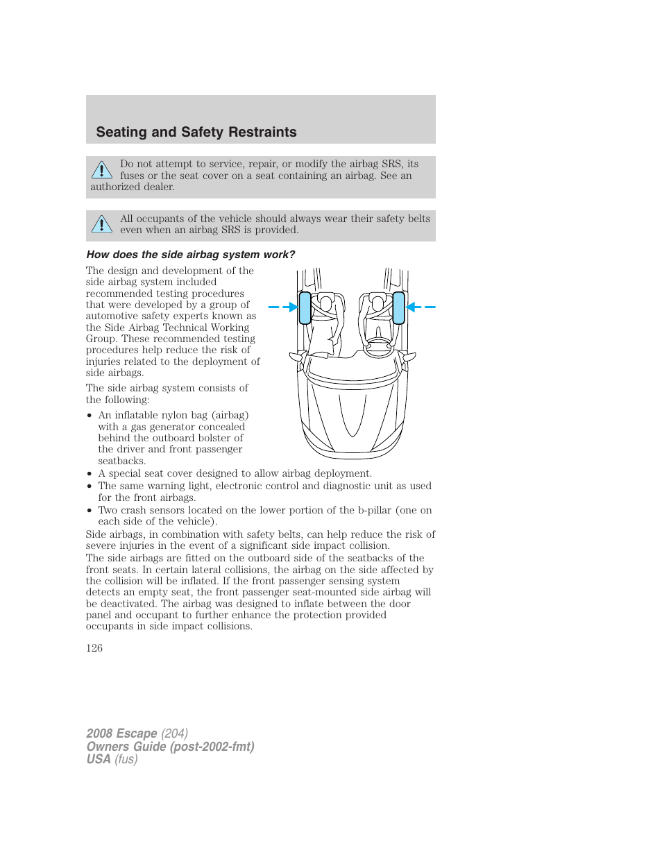 How does the side airbag system work, Seating and safety restraints | FORD 2008 Escape v.1 User Manual | Page 126 / 296