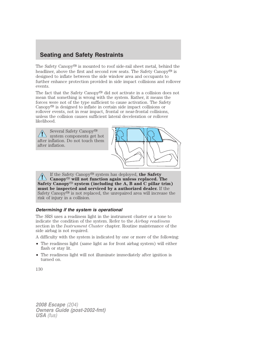 Determining if the system is operational, Seating and safety restraints | FORD 2008 Escape v.1 User Manual | Page 130 / 296