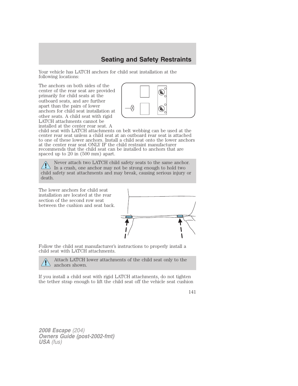 Seating and safety restraints | FORD 2008 Escape v.1 User Manual | Page 141 / 296