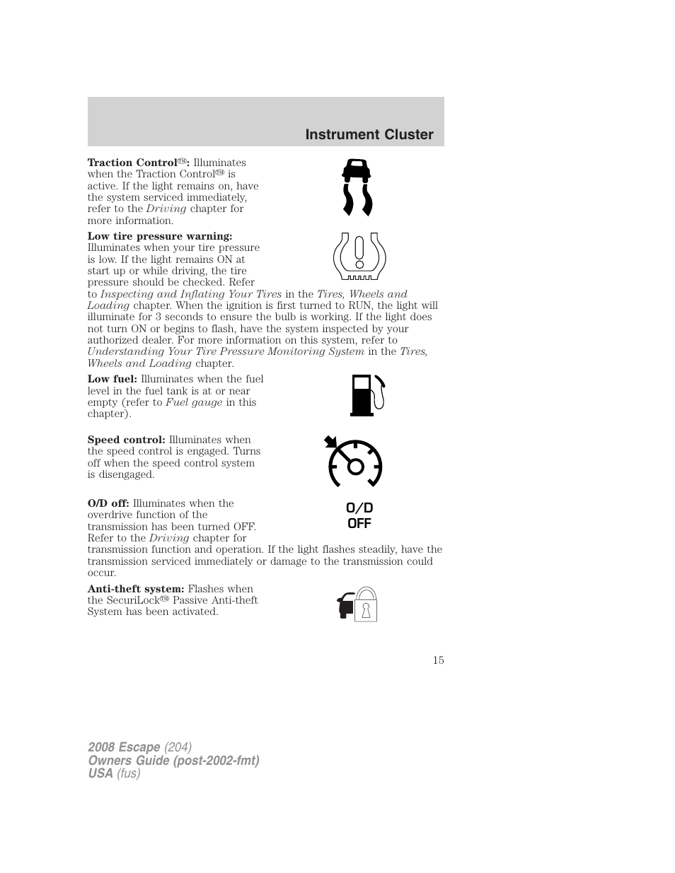 Instrument cluster | FORD 2008 Escape v.1 User Manual | Page 15 / 296