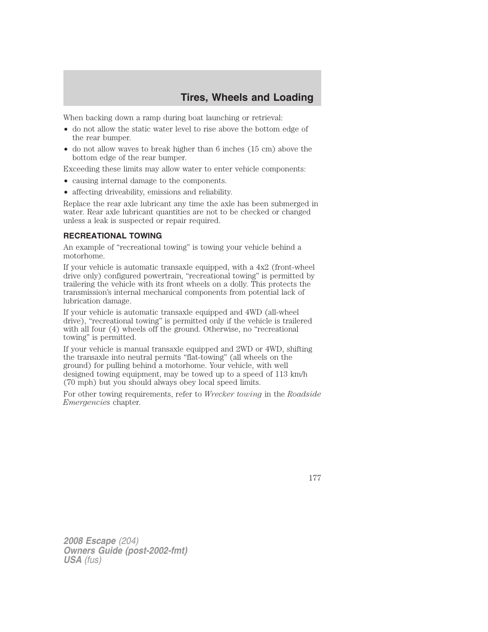 Recreational towing, Tires, wheels and loading | FORD 2008 Escape v.1 User Manual | Page 177 / 296