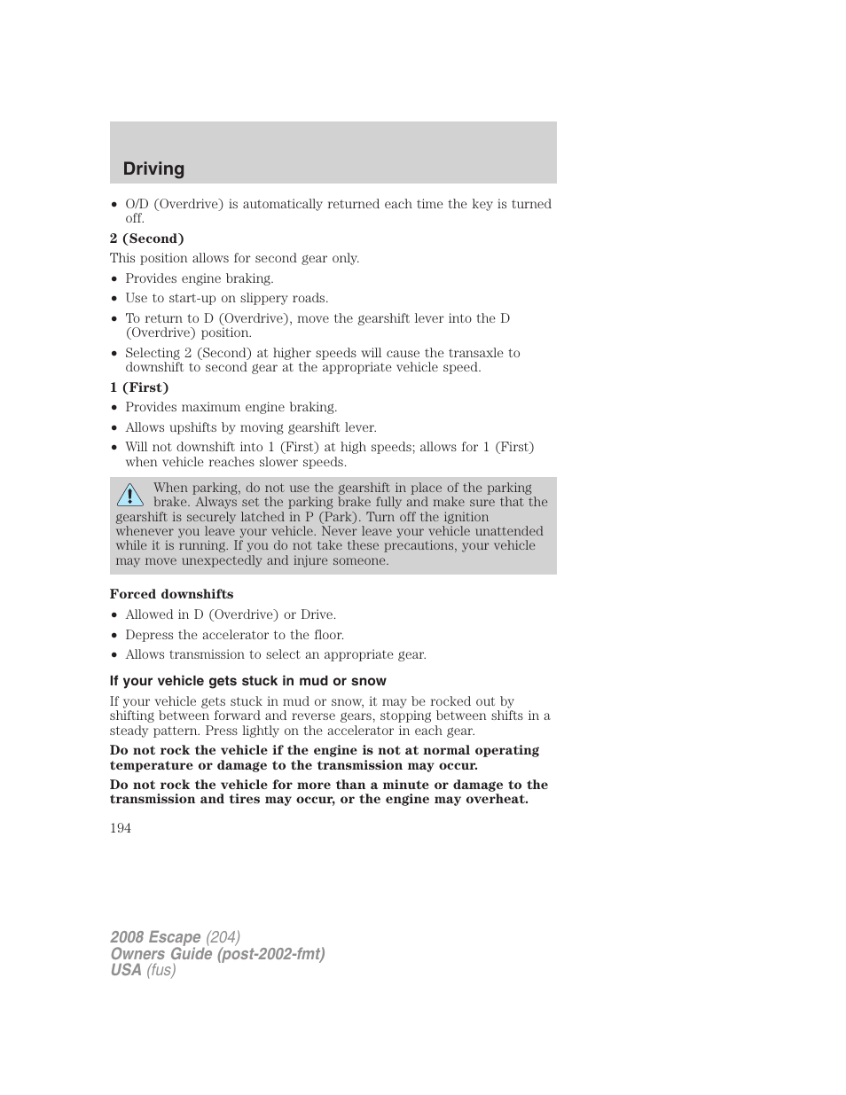 If your vehicle gets stuck in mud or snow, Driving | FORD 2008 Escape v.1 User Manual | Page 194 / 296