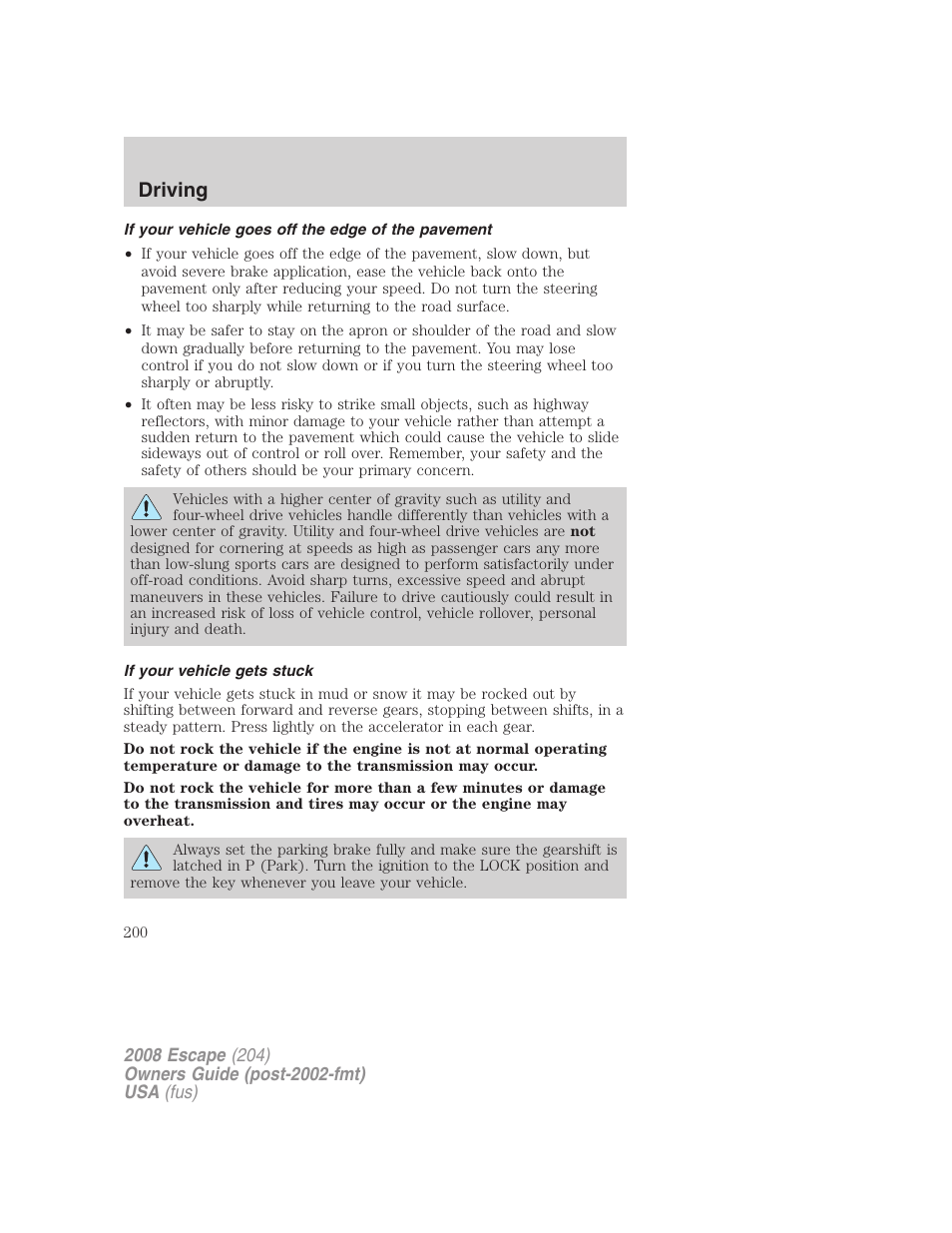 If your vehicle goes off the edge of the pavement, If your vehicle gets stuck, Driving | FORD 2008 Escape v.1 User Manual | Page 200 / 296