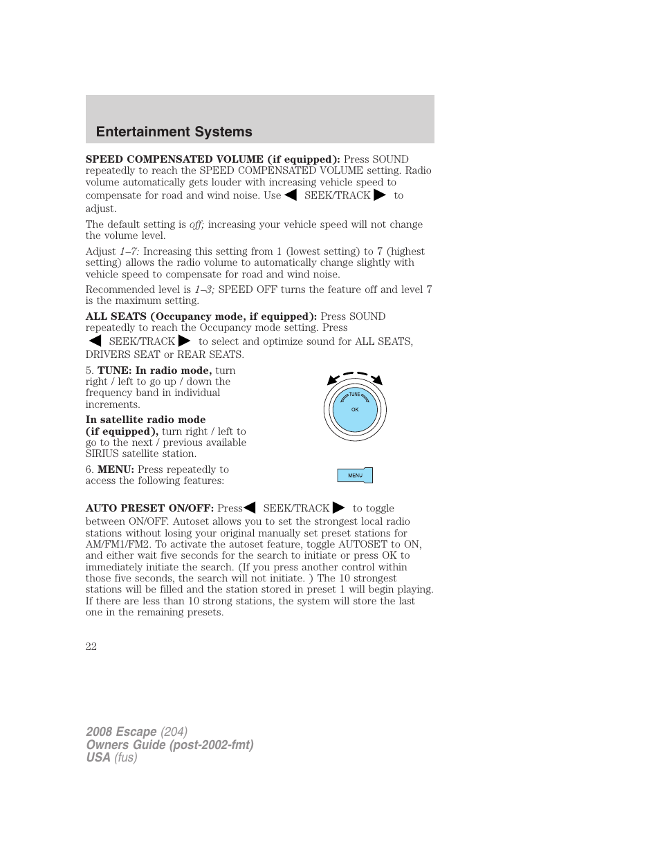 Entertainment systems | FORD 2008 Escape v.1 User Manual | Page 22 / 296