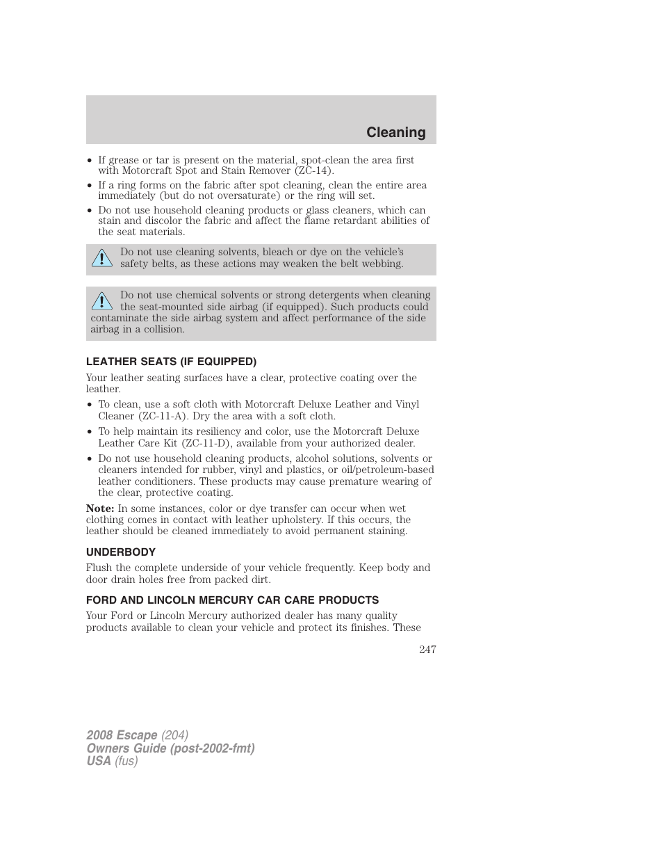 Leather seats (if equipped), Underbody, Ford and lincoln mercury car care products | Cleaning | FORD 2008 Escape v.1 User Manual | Page 247 / 296