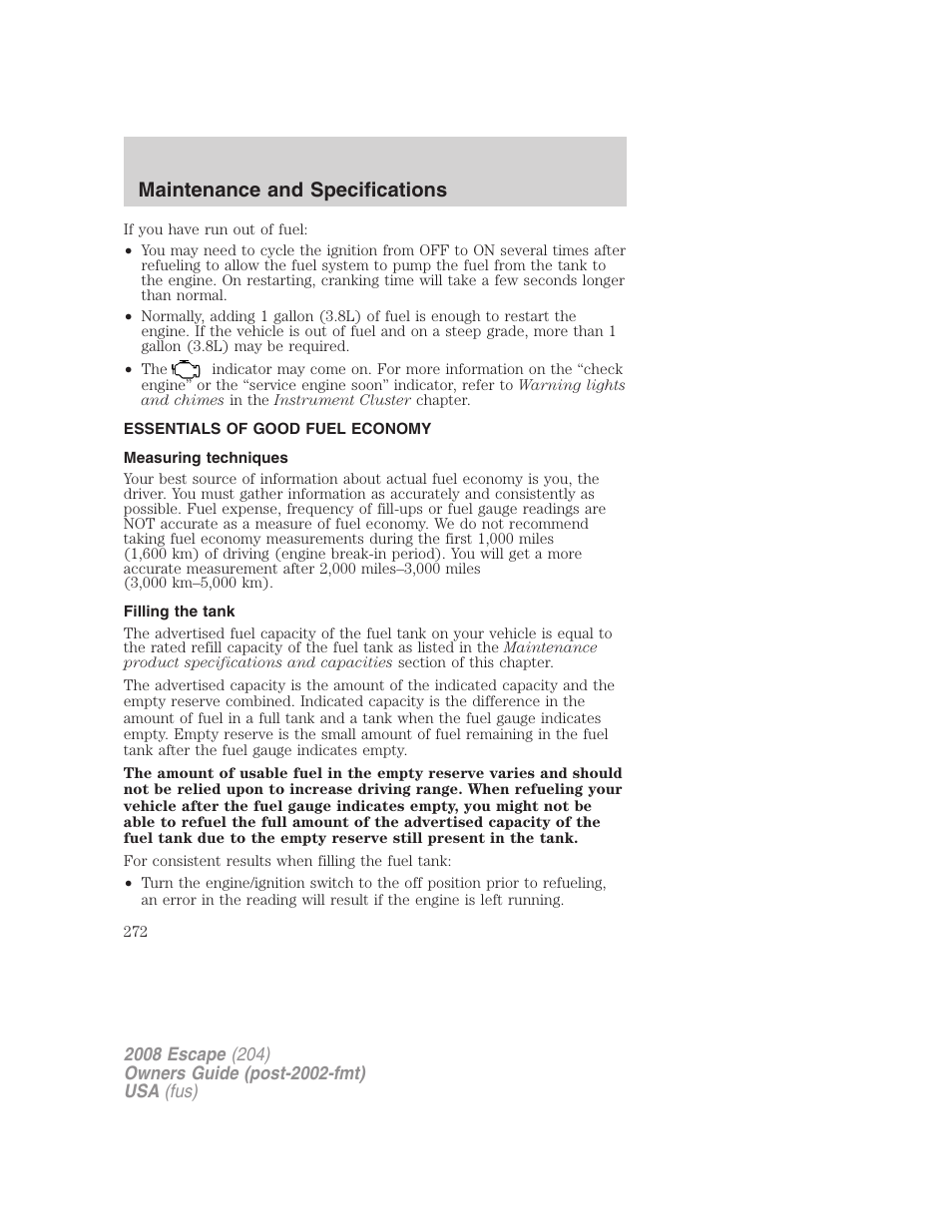 Essentials of good fuel economy, Measuring techniques, Filling the tank | Maintenance and specifications | FORD 2008 Escape v.1 User Manual | Page 272 / 296