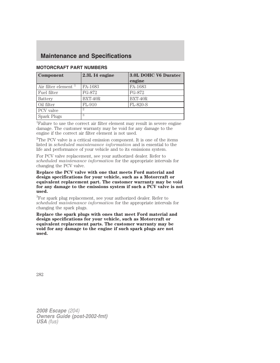 Motorcraft part numbers, Part numbers, Maintenance and specifications | FORD 2008 Escape v.1 User Manual | Page 282 / 296