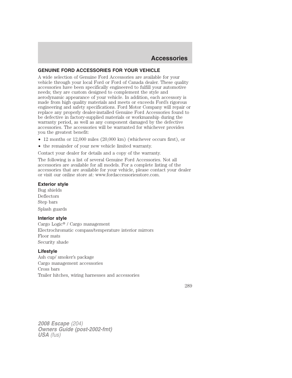 Accessories, Genuine ford accessories for your vehicle, Exterior style | Interior style, Lifestyle | FORD 2008 Escape v.1 User Manual | Page 289 / 296