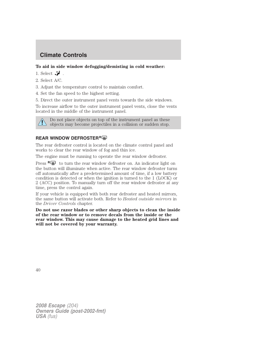 Rear window defroster, Climate controls | FORD 2008 Escape v.1 User Manual | Page 40 / 296