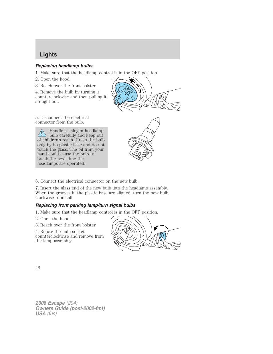 Replacing headlamp bulbs, Replacing front parking lamp/turn signal bulbs, Lights | FORD 2008 Escape v.1 User Manual | Page 48 / 296
