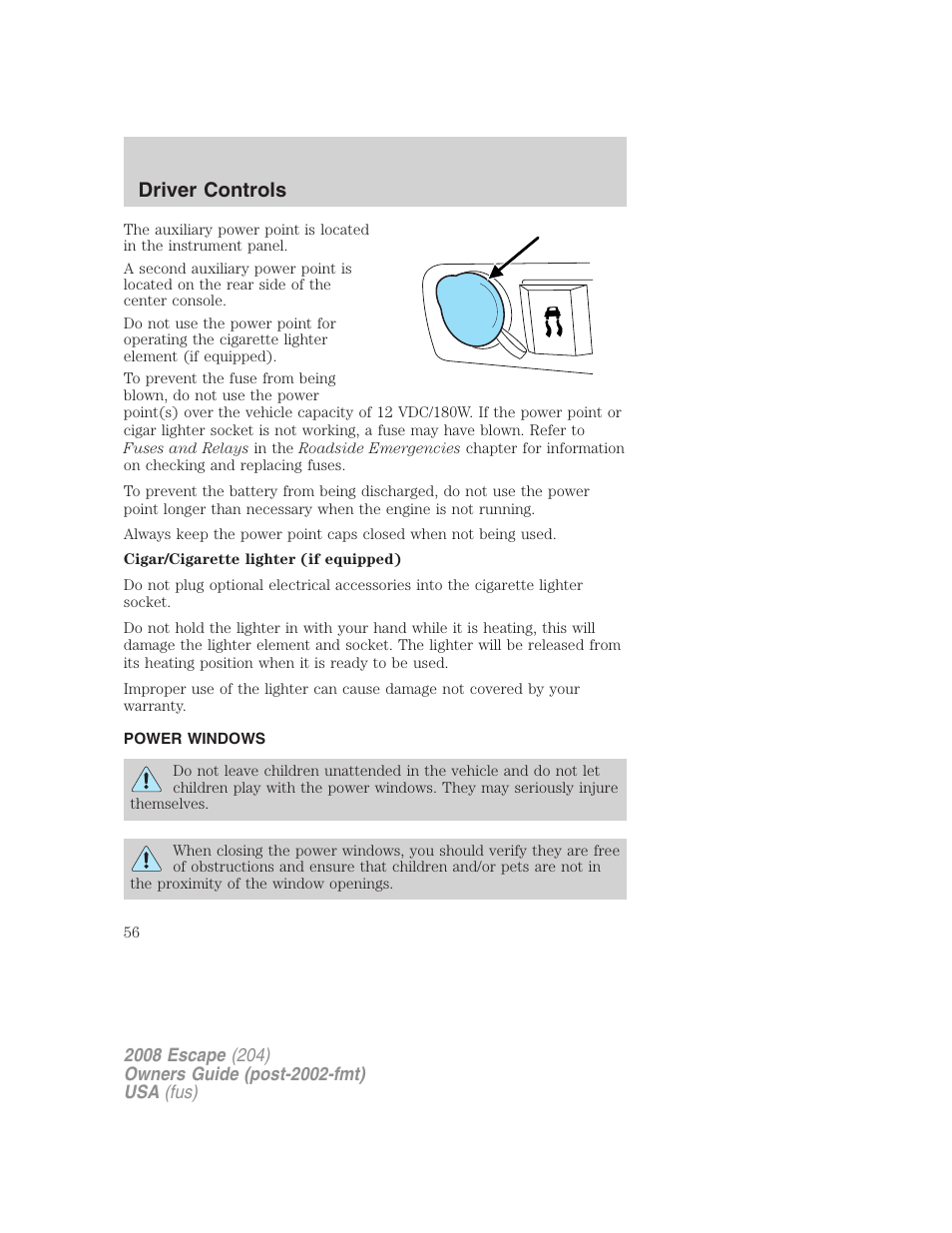 Power windows, Driver controls | FORD 2008 Escape v.1 User Manual | Page 56 / 296