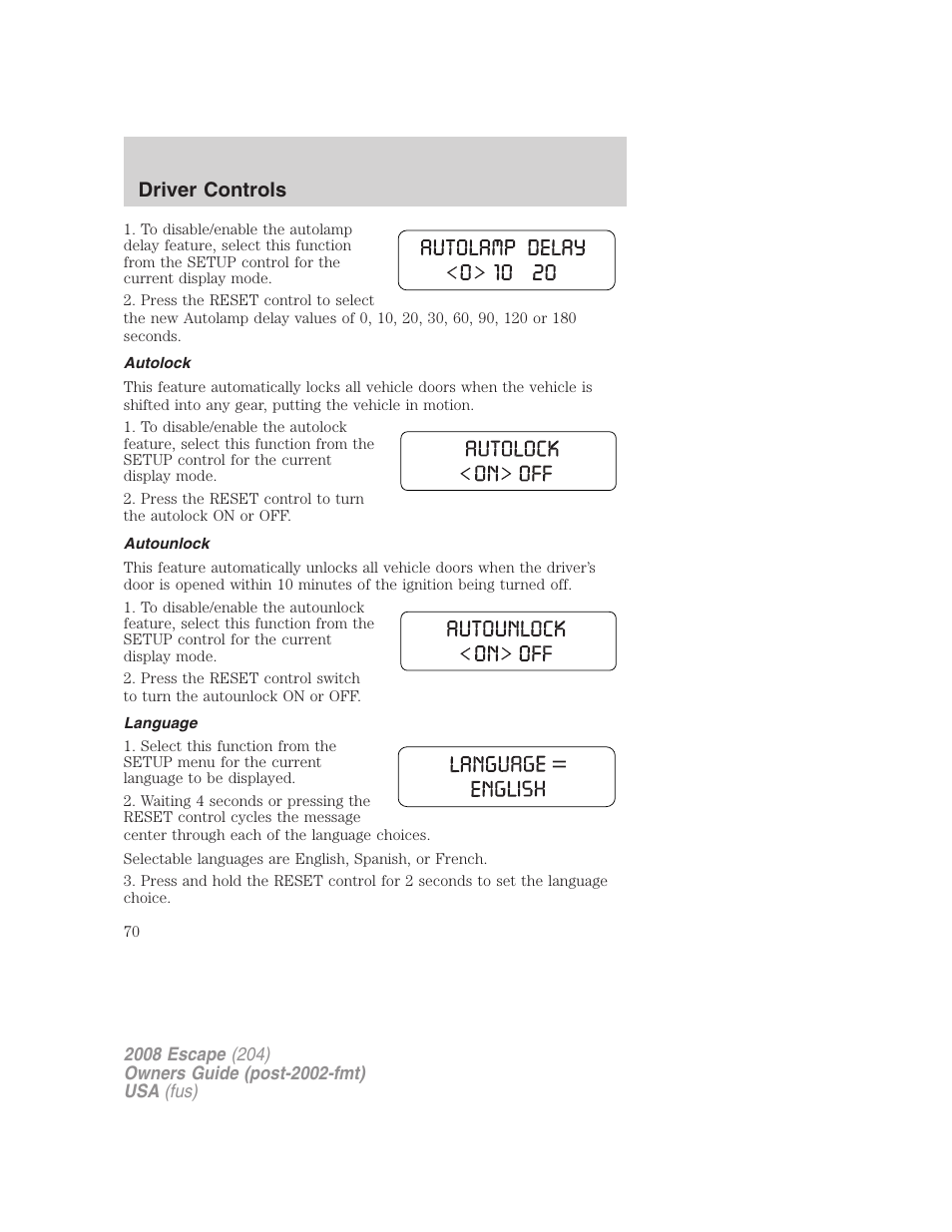 Autolock, Autounlock, Language | Driver controls | FORD 2008 Escape v.1 User Manual | Page 70 / 296