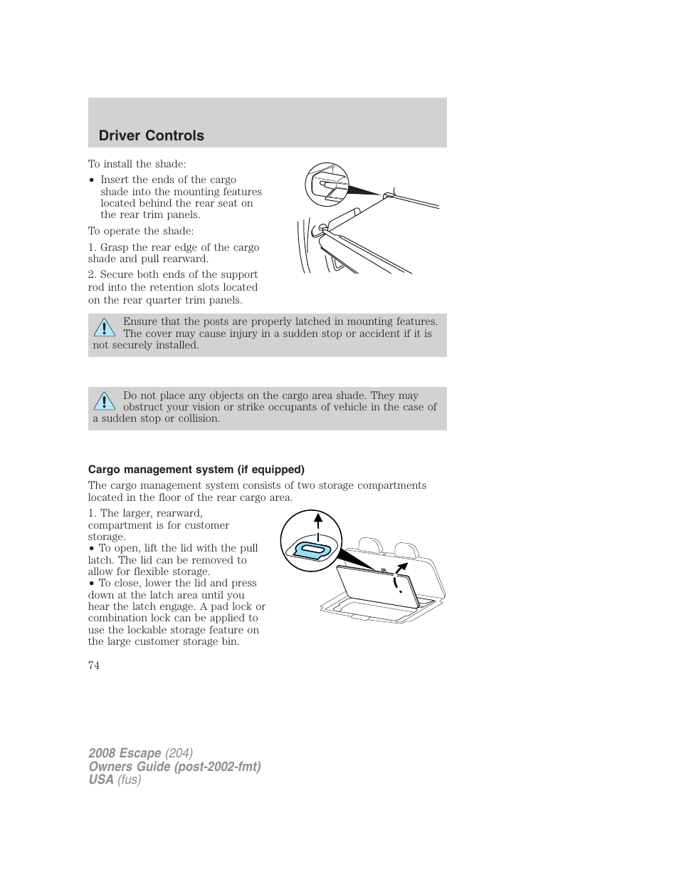 Cargo management system (if equipped), Driver controls | FORD 2008 Escape v.1 User Manual | Page 74 / 296