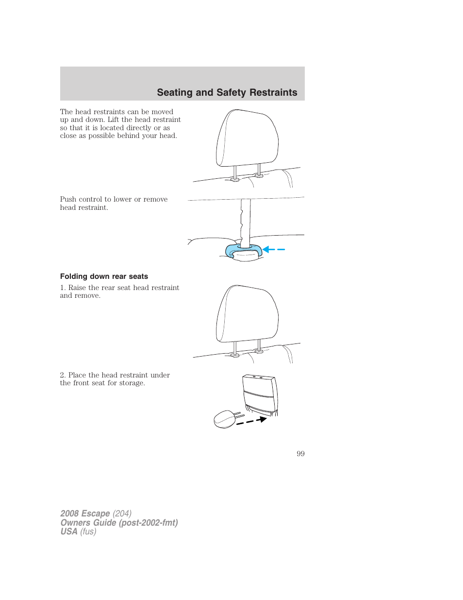 Folding down rear seats, Seating and safety restraints | FORD 2008 Escape v.1 User Manual | Page 99 / 296