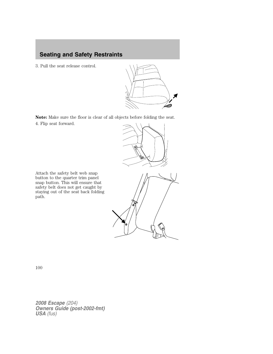 Seating and safety restraints | FORD 2008 Escape v.2 User Manual | Page 100 / 304