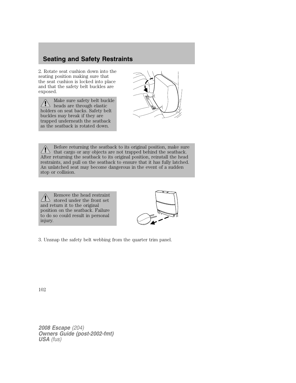 Seating and safety restraints | FORD 2008 Escape v.2 User Manual | Page 102 / 304