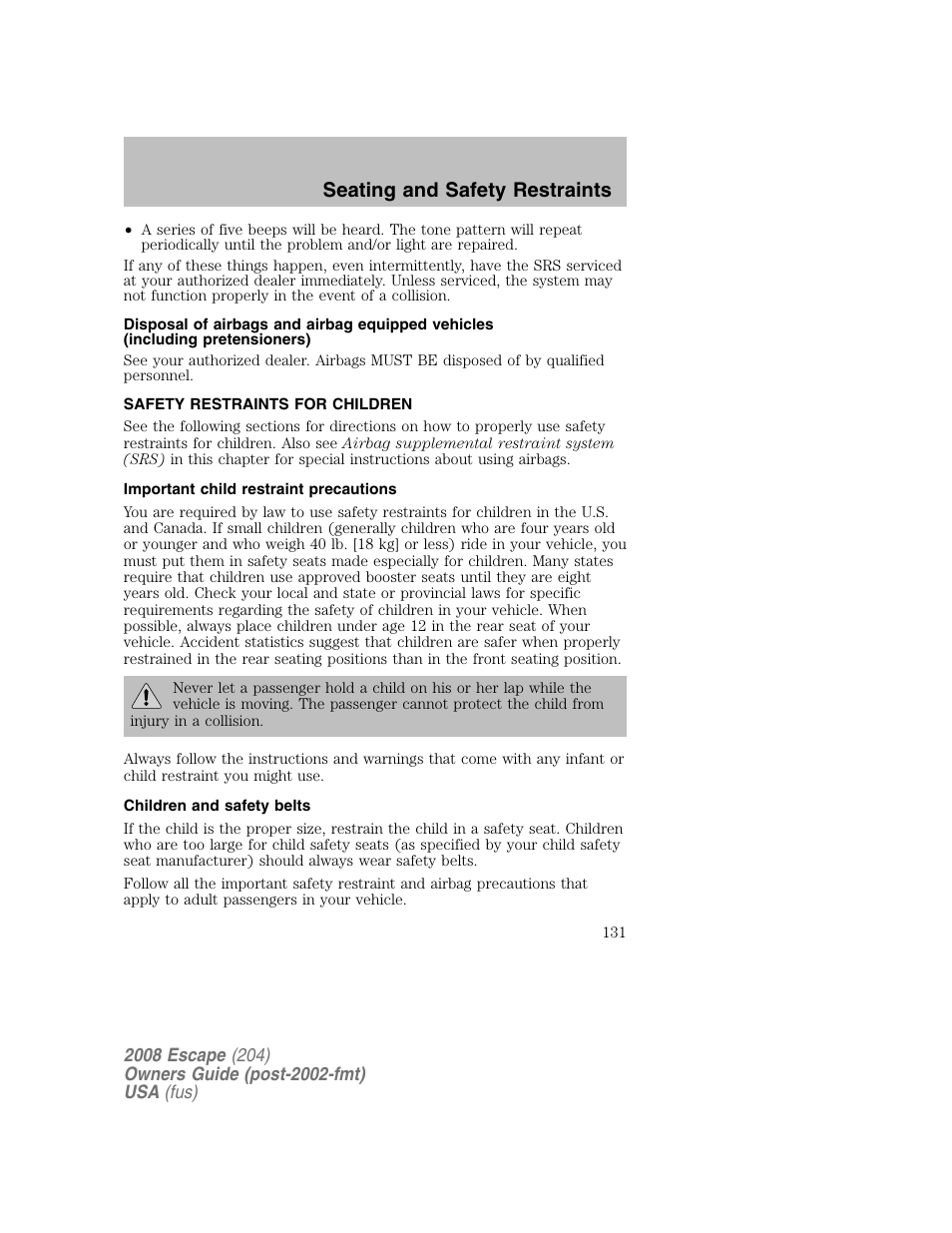 Seating and safety restraints | FORD 2008 Escape v.2 User Manual | Page 131 / 304