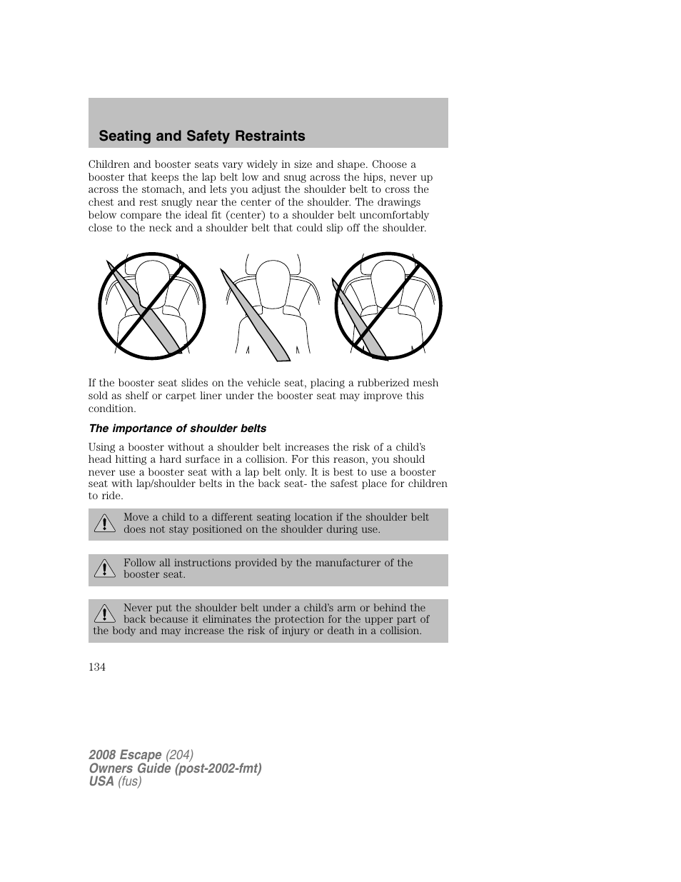 Seating and safety restraints | FORD 2008 Escape v.2 User Manual | Page 134 / 304