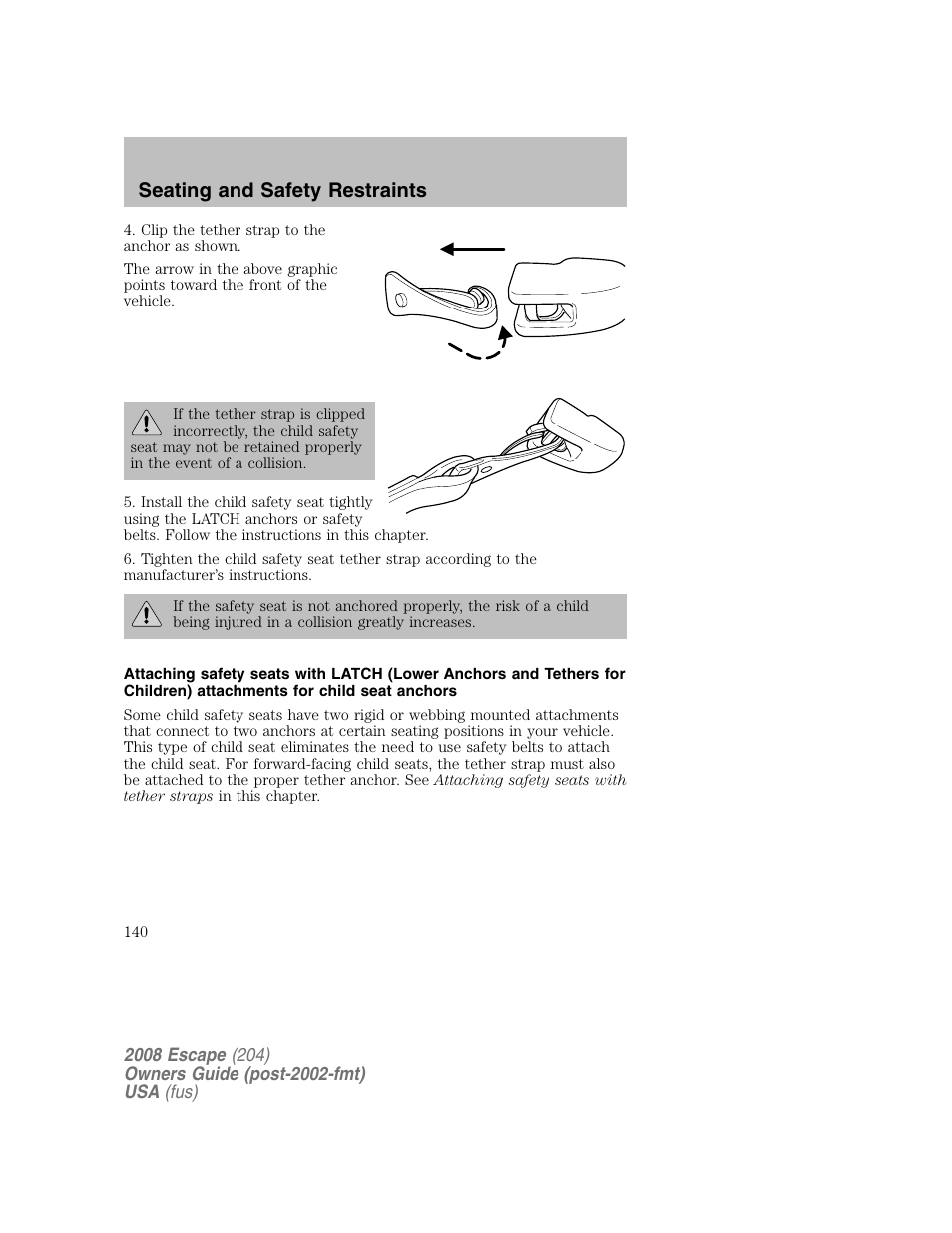 Seating and safety restraints | FORD 2008 Escape v.2 User Manual | Page 140 / 304