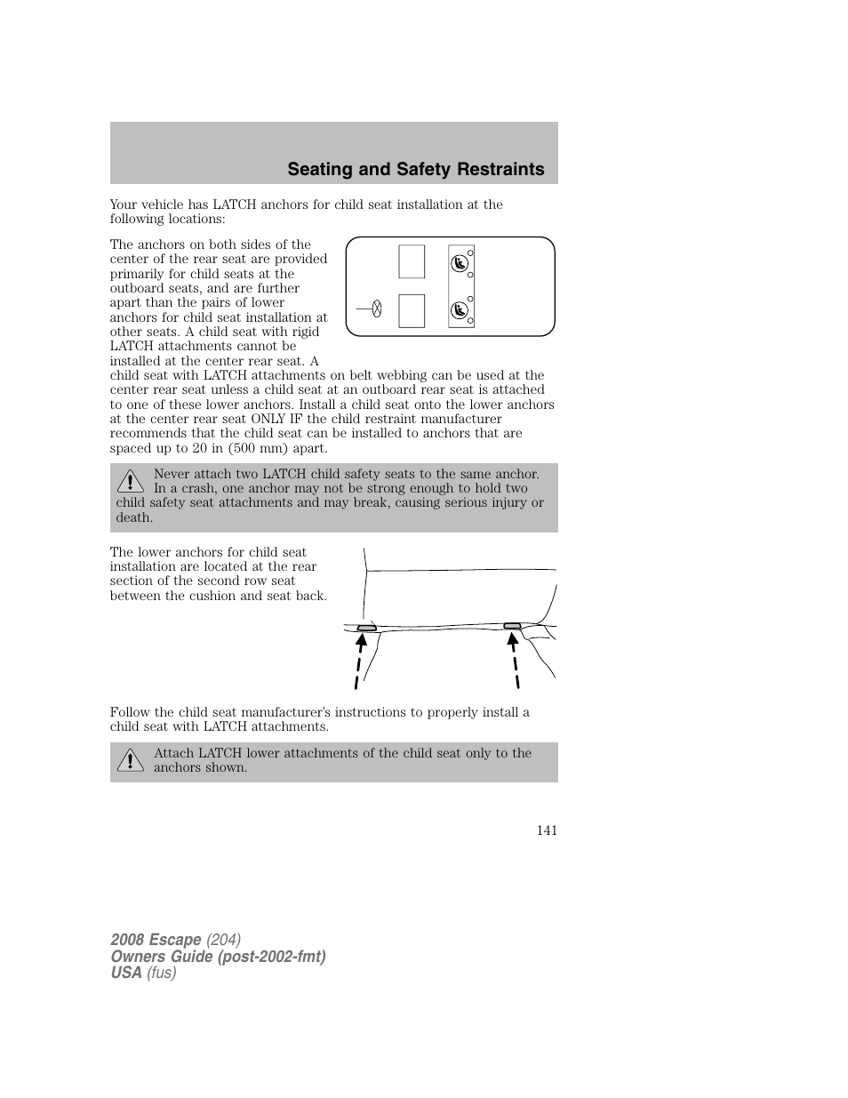 Seating and safety restraints | FORD 2008 Escape v.2 User Manual | Page 141 / 304