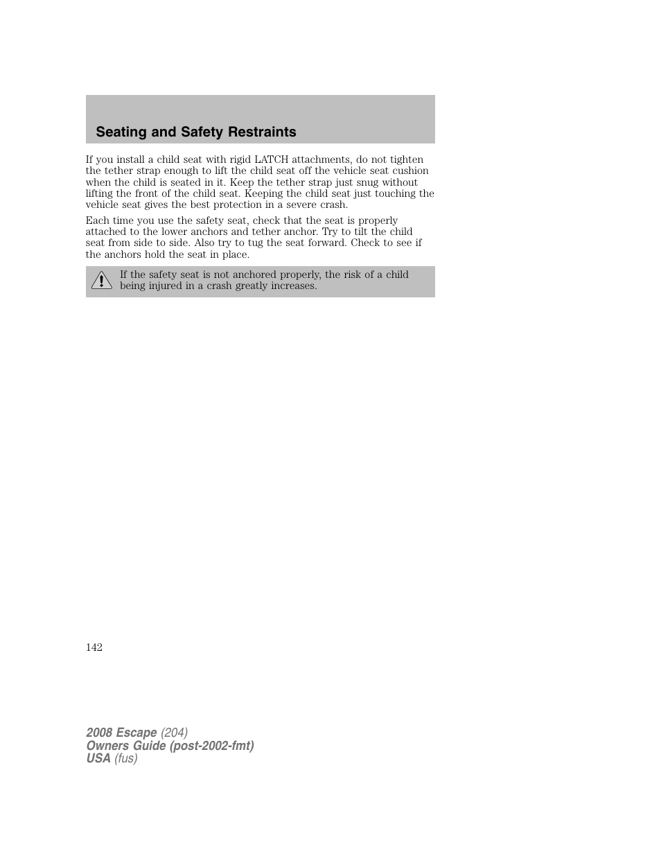 Seating and safety restraints | FORD 2008 Escape v.2 User Manual | Page 142 / 304