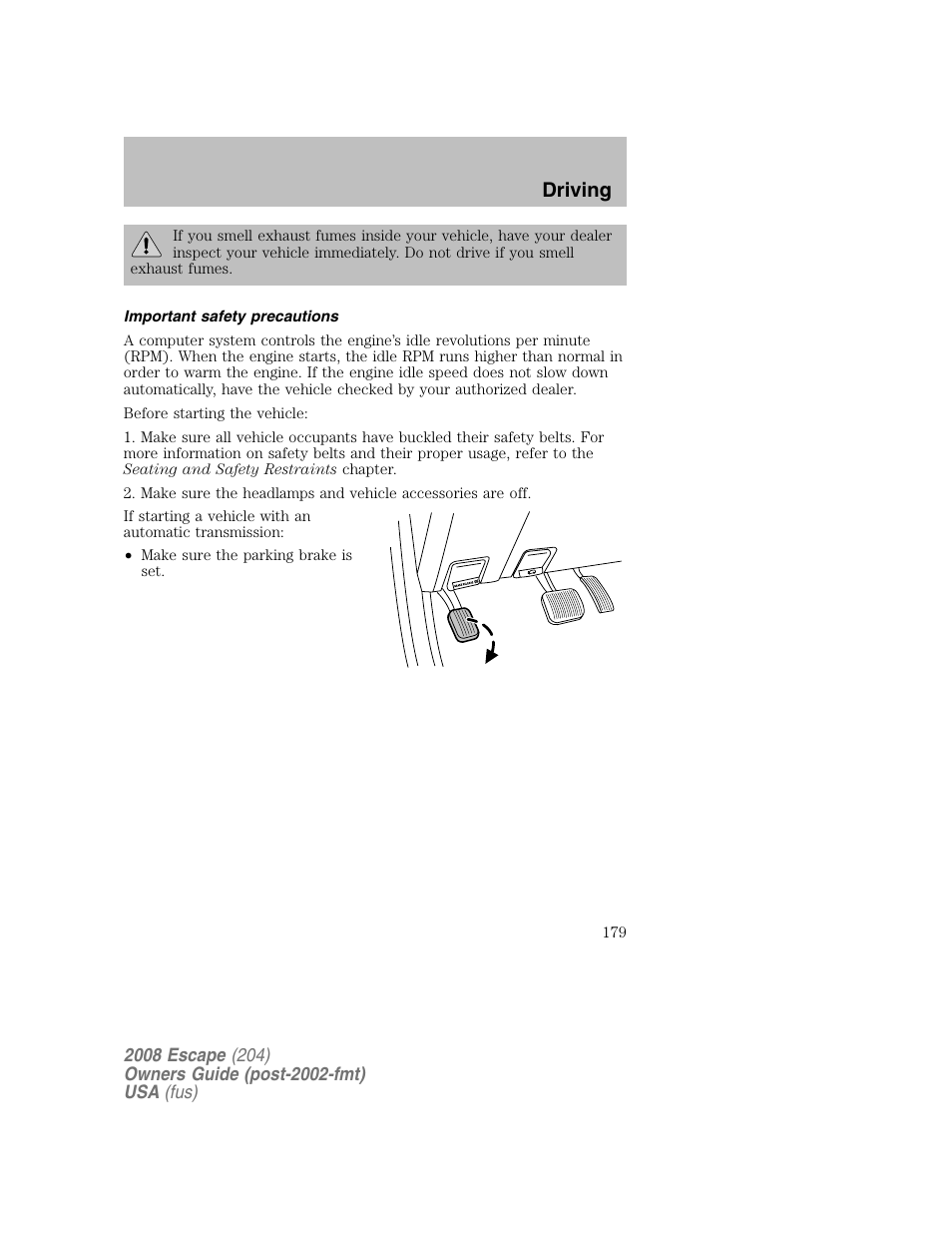 Driving | FORD 2008 Escape v.2 User Manual | Page 179 / 304