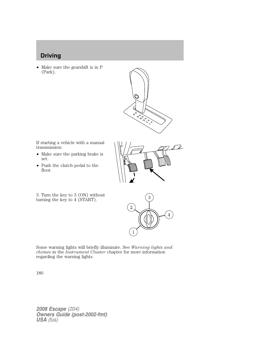 Driving | FORD 2008 Escape v.2 User Manual | Page 180 / 304