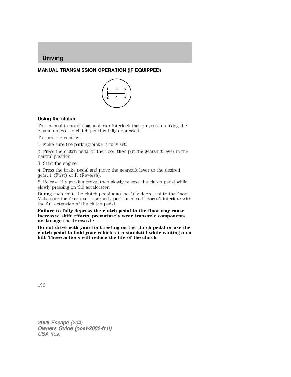 Driving | FORD 2008 Escape v.2 User Manual | Page 196 / 304