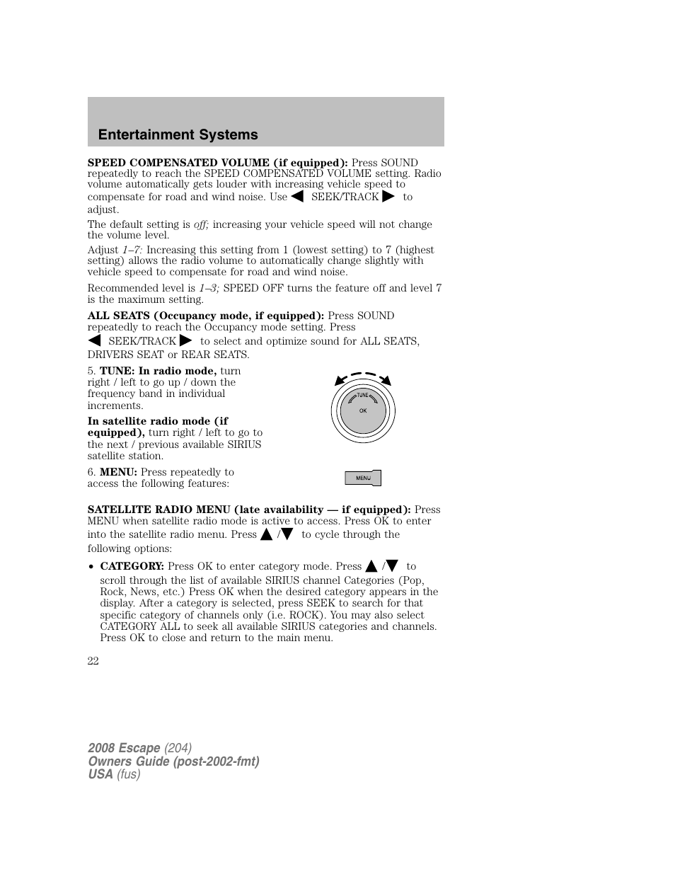 Entertainment systems | FORD 2008 Escape v.2 User Manual | Page 22 / 304