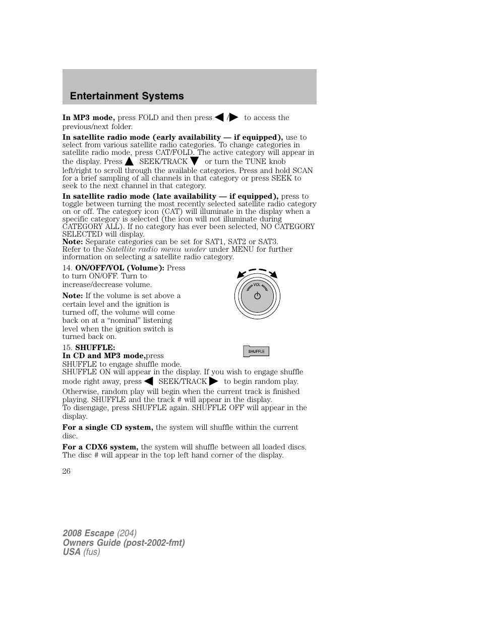 Entertainment systems | FORD 2008 Escape v.2 User Manual | Page 26 / 304