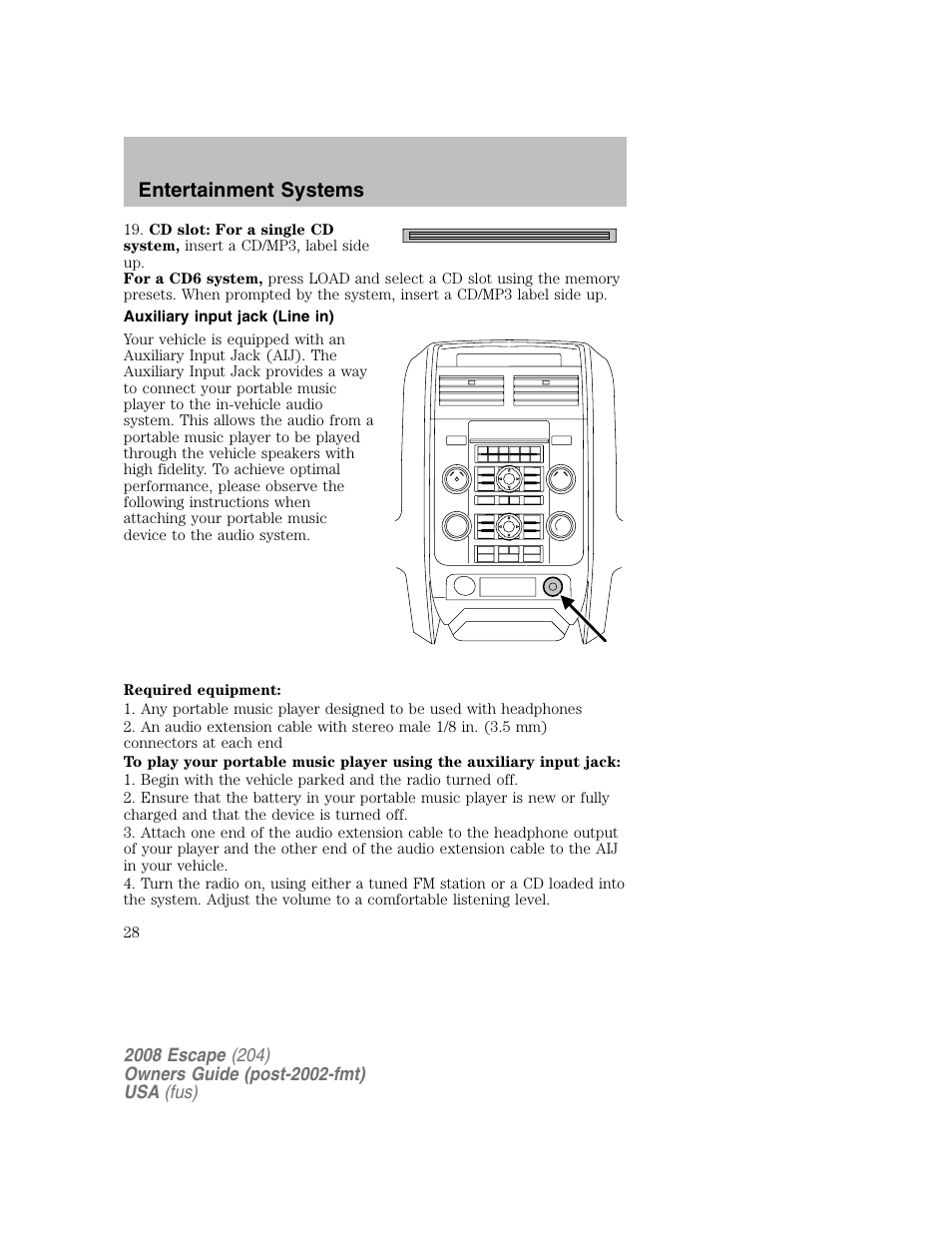 Entertainment systems | FORD 2008 Escape v.2 User Manual | Page 28 / 304