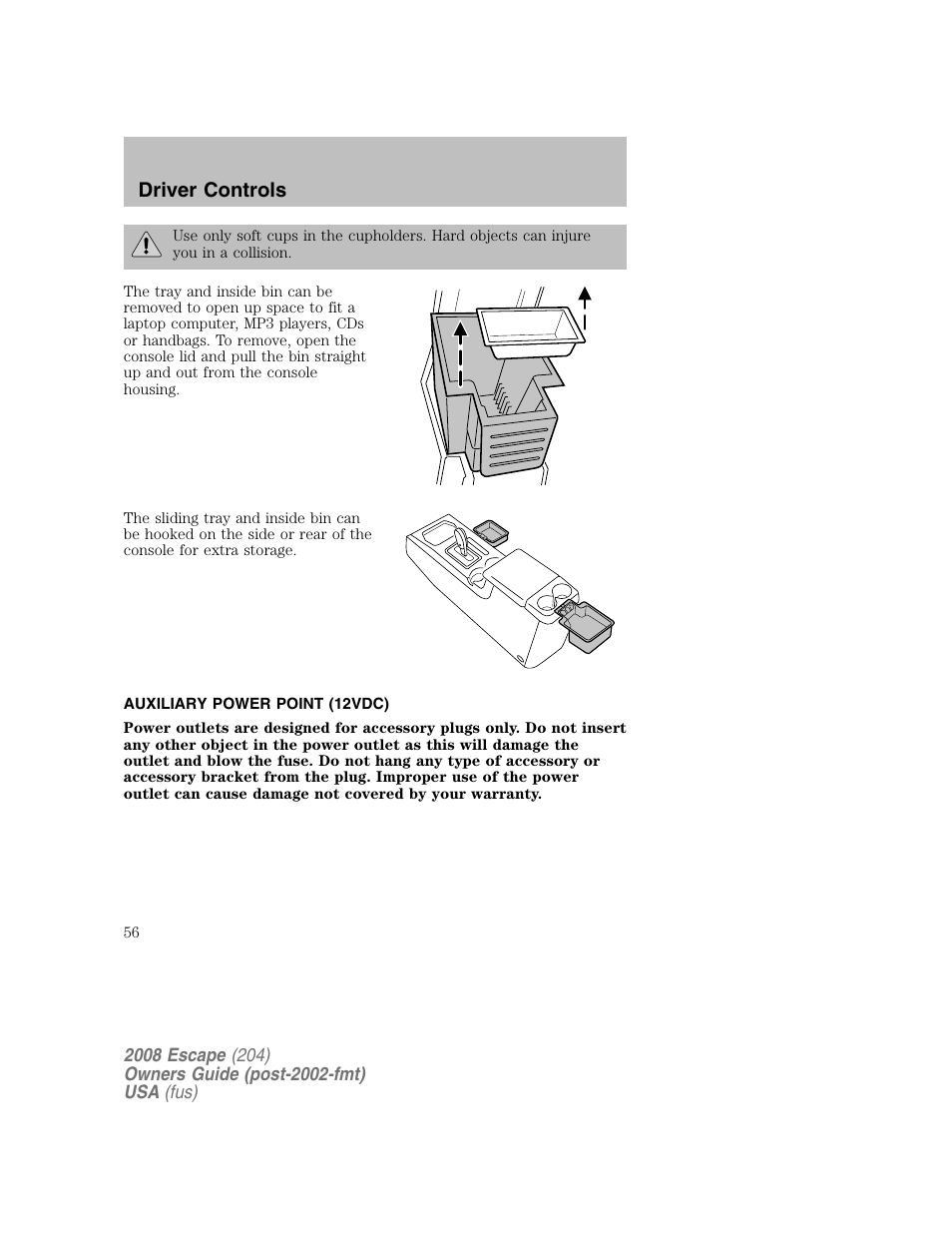 Driver controls | FORD 2008 Escape v.2 User Manual | Page 56 / 304