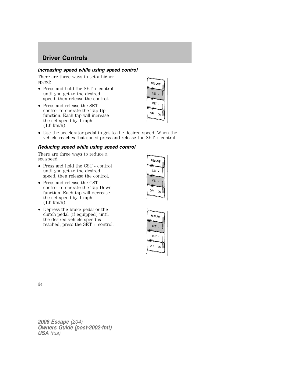 Driver controls | FORD 2008 Escape v.2 User Manual | Page 64 / 304