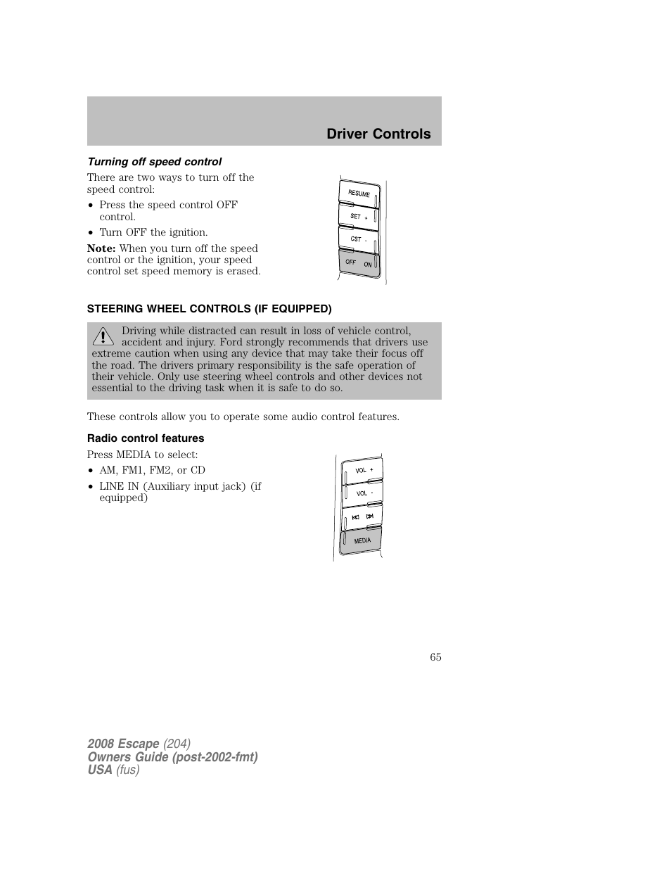 Driver controls | FORD 2008 Escape v.2 User Manual | Page 65 / 304