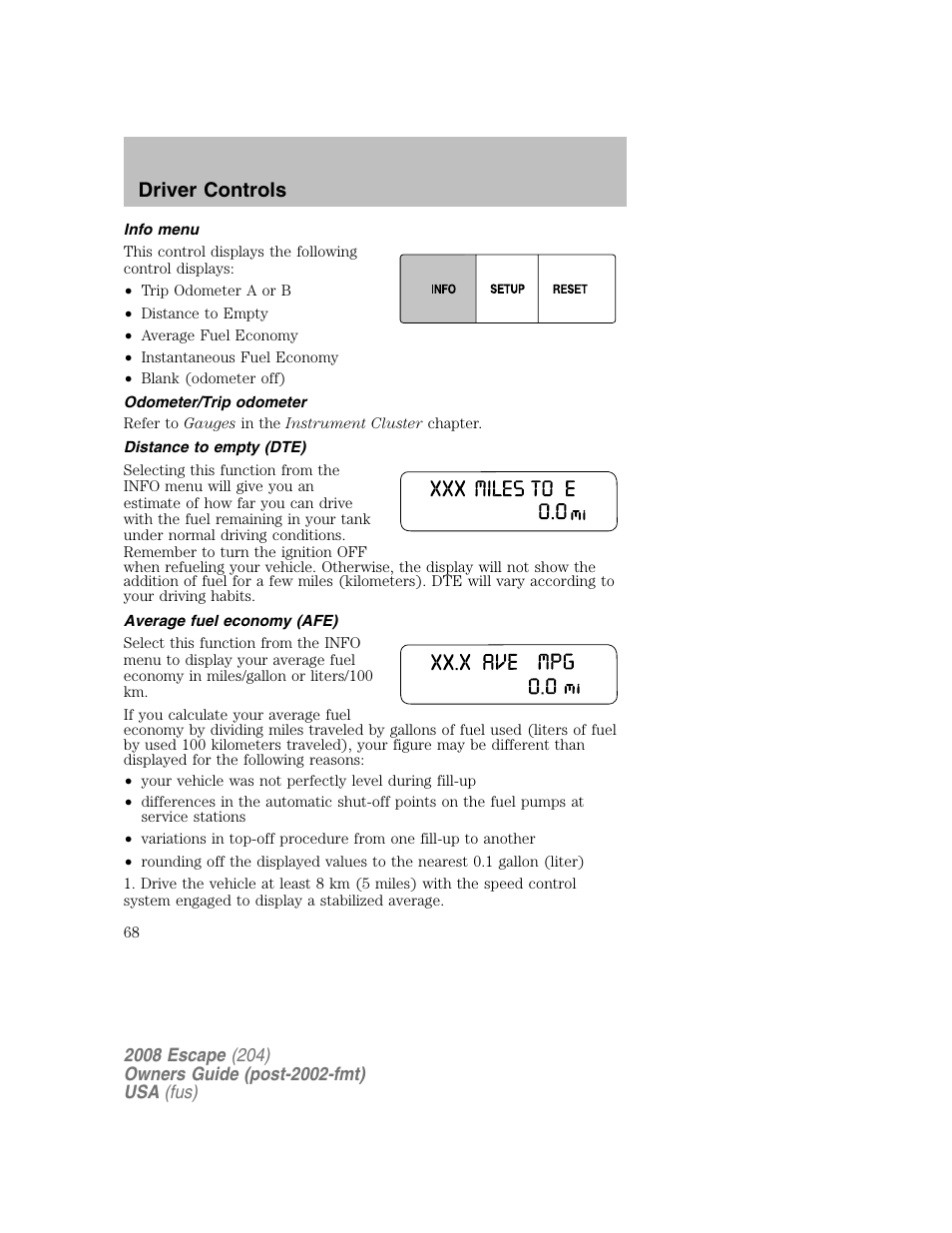 Driver controls | FORD 2008 Escape v.2 User Manual | Page 68 / 304