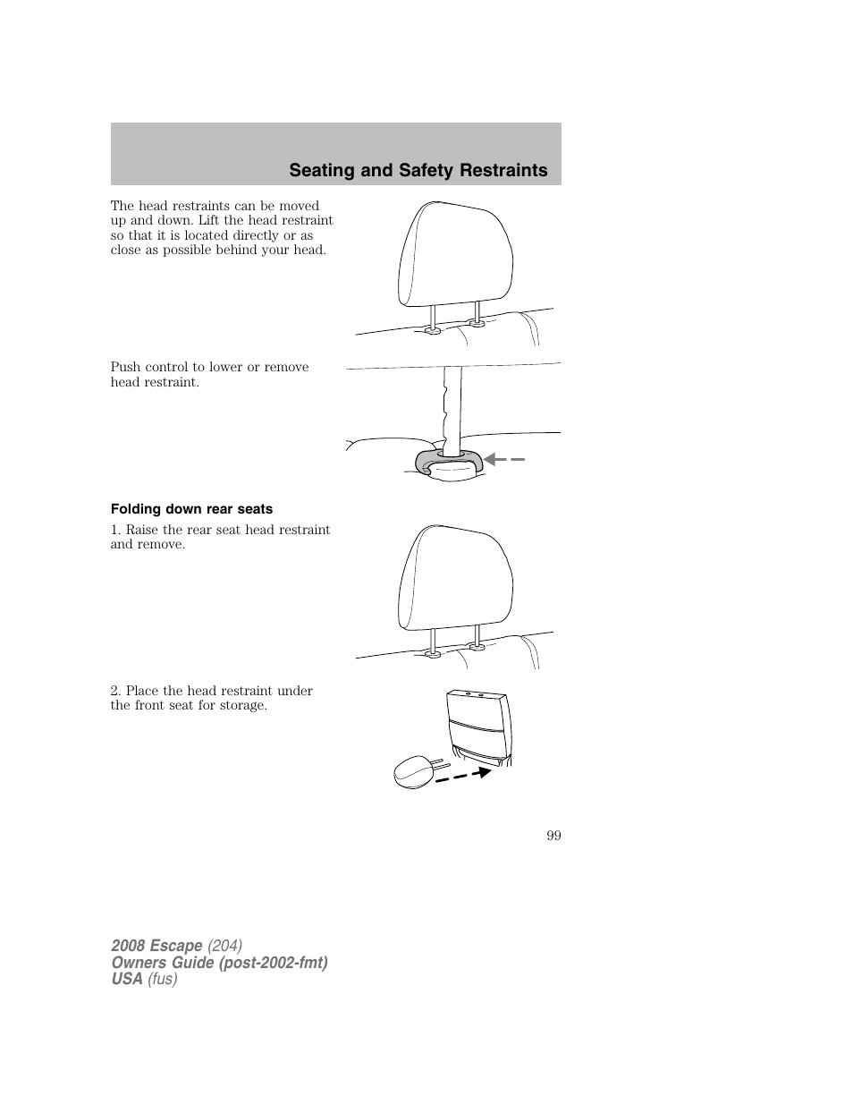 Seating and safety restraints | FORD 2008 Escape v.2 User Manual | Page 99 / 304