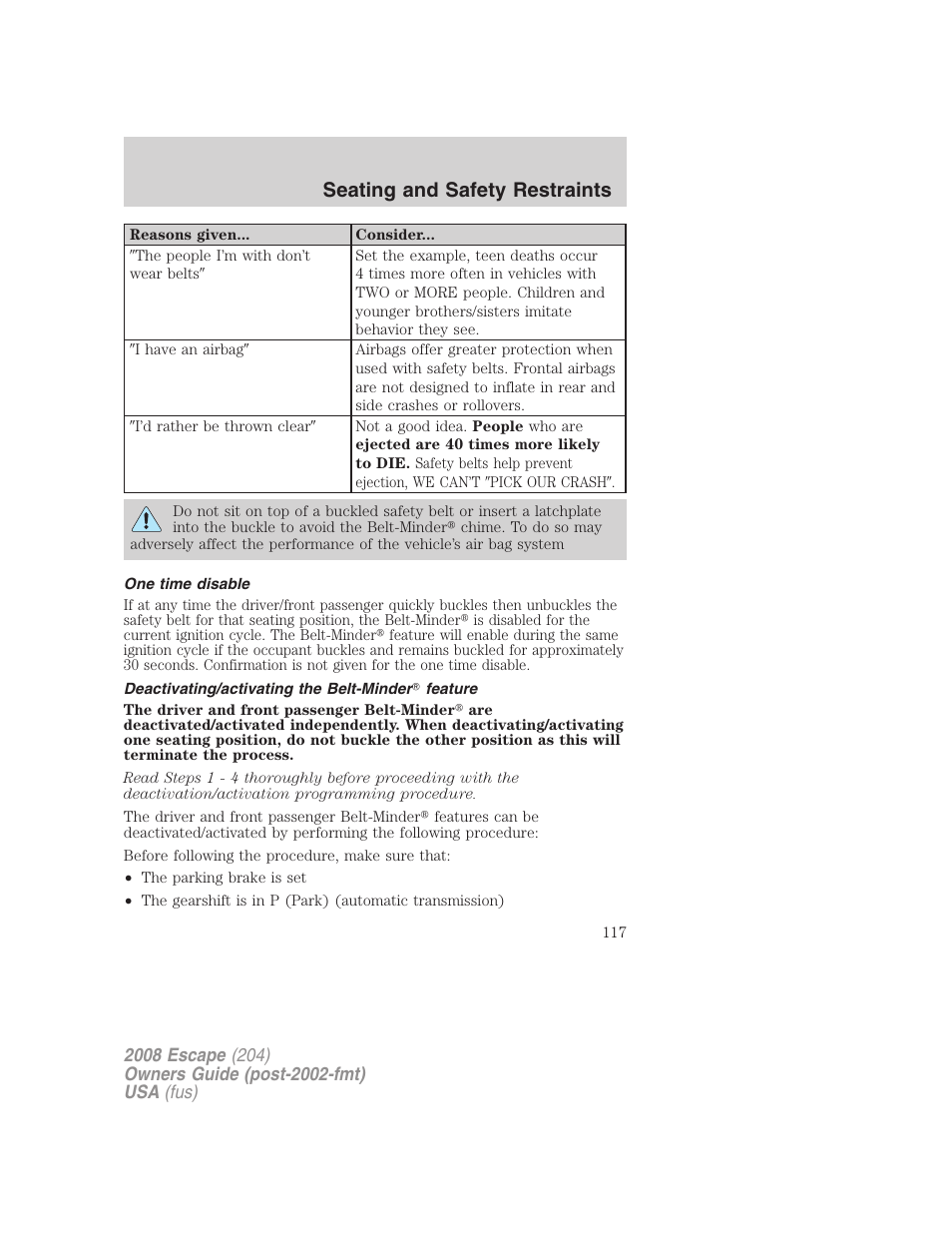 One time disable, Deactivating/activating the belt-minder feature, Seating and safety restraints | FORD 2008 Escape v.3 User Manual | Page 117 / 304