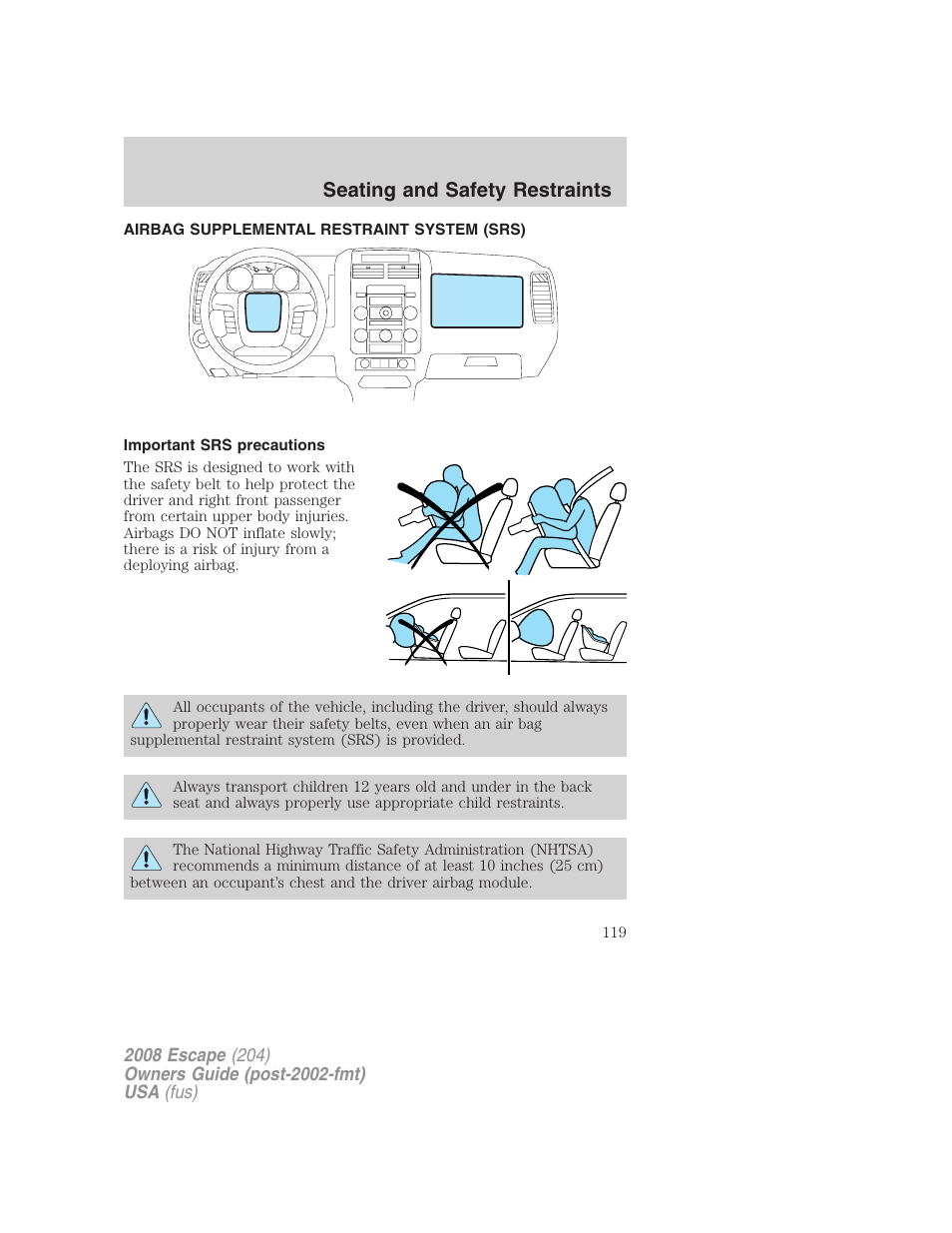 Airbag supplemental restraint system (srs), Important srs precautions, Airbags | Seating and safety restraints | FORD 2008 Escape v.3 User Manual | Page 119 / 304