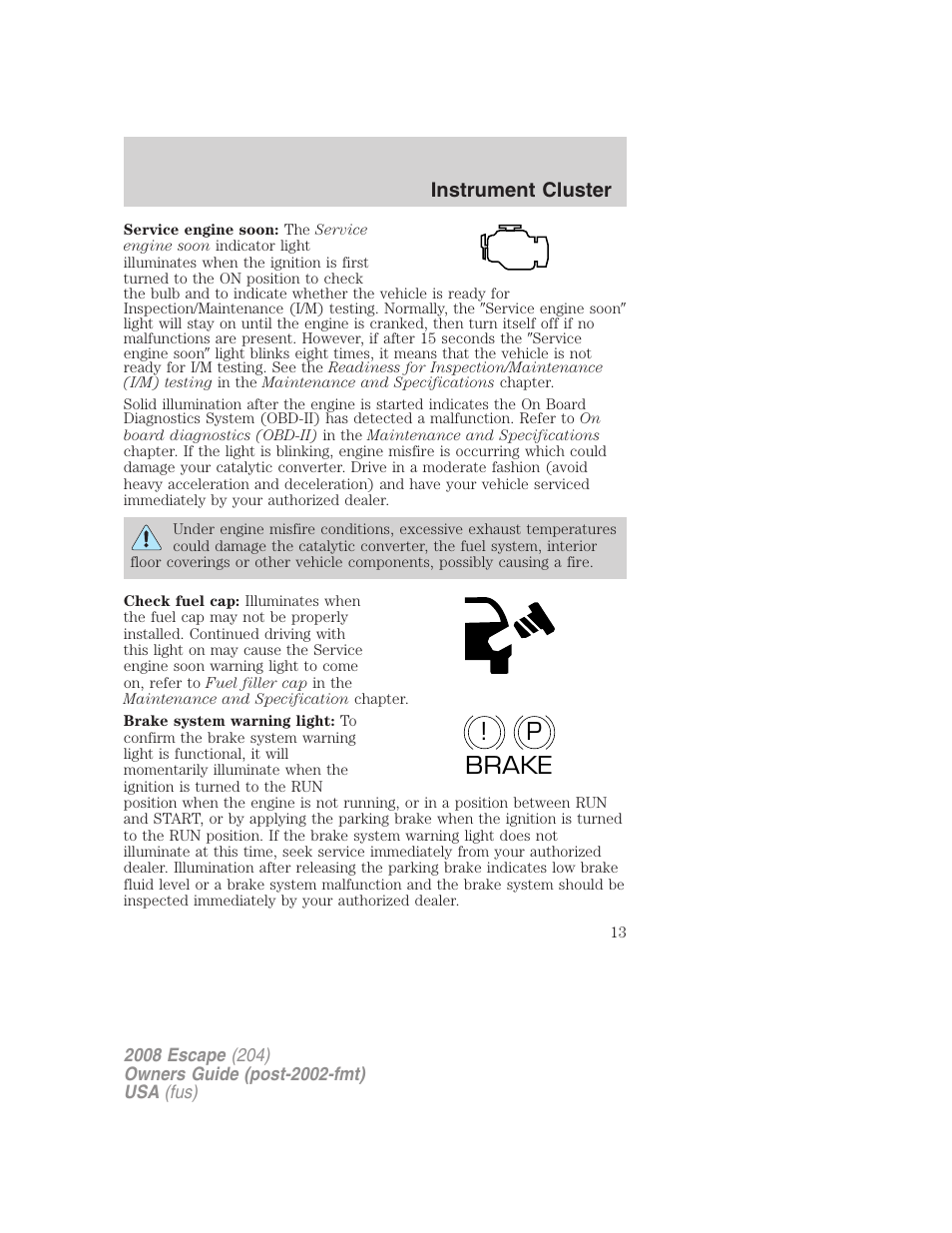 P! brake | FORD 2008 Escape v.3 User Manual | Page 13 / 304