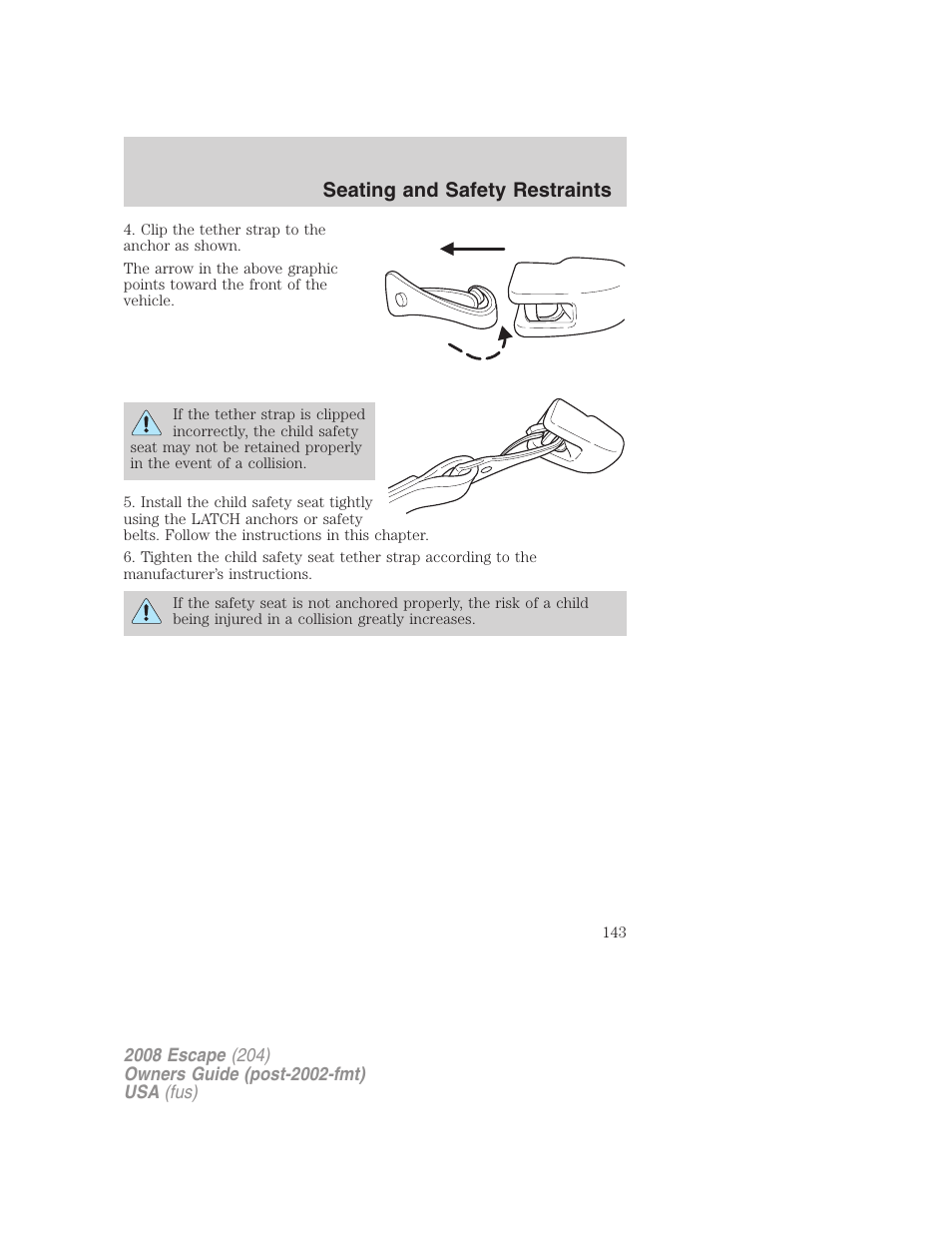 Seating and safety restraints | FORD 2008 Escape v.3 User Manual | Page 143 / 304