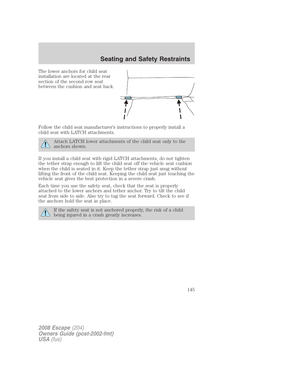 Seating and safety restraints | FORD 2008 Escape v.3 User Manual | Page 145 / 304