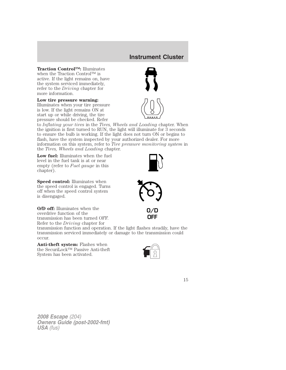 Instrument cluster | FORD 2008 Escape v.3 User Manual | Page 15 / 304